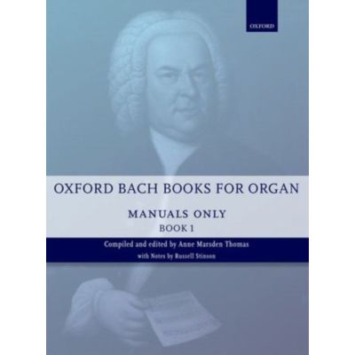 Oxford University Press Oxford Bach Books for Organ: Manuals Only, Book 1