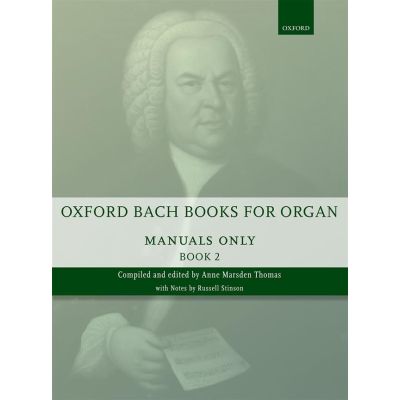 Oxford University Press Oxford Bach Books for Organ: Manuals Only, Book 2