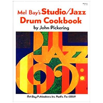 Mel Bay Publications Studio - Jazz Drum Cookbook