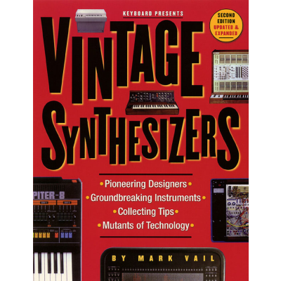 Hal Leonard Vintage Synthesizers 2nd Edition by Mark Vail