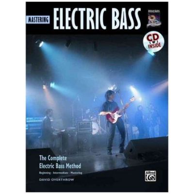 Hal Leonard Mastering Electric bass by David Overthrow