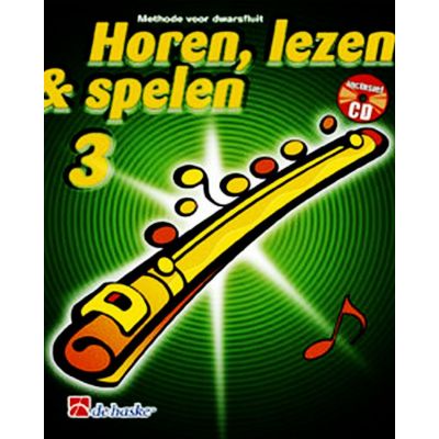 De Haske Publications Horen Lezen & Spelen 3 dwarsfluit